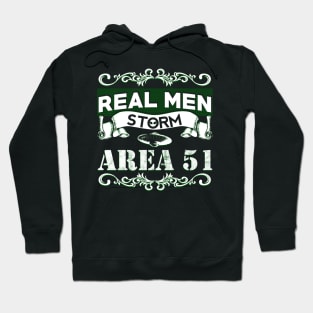 Real Men Storm Area 51 Hoodie